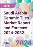 Saudi Arabia Ceramic Tiles Market Report and Forecast 2024-2032- Product Image