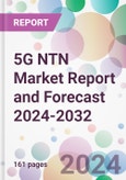 5G NTN Market Report and Forecast 2024-2032- Product Image
