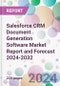 Salesforce CRM Document Generation Software Market Report and Forecast 2024-2032 - Product Image