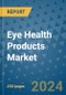 Eye Health Products Market - Global Industry Analysis, Size, Share, Growth, Trends, and Forecast 2031 - By Product, Technology, Grade, Application, End-user, Region: (North America, Europe, Asia Pacific, Latin America and Middle East and Africa) - Product Thumbnail Image