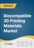 Biocompatible 3D Printing Materials Market Size, Share & Trends Analysis Report By Type, By Application, By Region, and Segment Forecasts, 2025 - 2030- Product Image