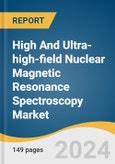 High And Ultra-high-field Nuclear Magnetic Resonance Spectroscopy Market Size, Share & Trends Analysis Report By Frequency (High-field NMR Spectroscopy, Ultra High-field NMR Spectroscopy), By Application, By End-use, By Region, And Segment Forecasts, 2024 - 2035- Product Image