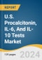 U.S. Procalcitonin, IL-6, And IL-10 Tests Market Size, Share & Trends Analysis Report By Patient Type (Inpatient, Outpatient), By Type (Procalcitonin, IL-6, IL-10), By End Use, By Application, By Payer Type, By State, And Segment Forecasts, 2024 - 2030 - Product Thumbnail Image