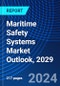 Maritime Safety Systems Market Outlook, 2029 - Product Image