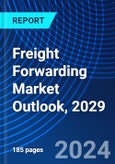 Freight Forwarding Market Outlook, 2029- Product Image