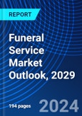 Funeral Service Market Outlook, 2029- Product Image