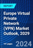 Europe Virtual Private Network (VPN) Market Outlook, 2029- Product Image