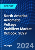 North America Automatic Voltage Stabilizer Market Outlook, 2029- Product Image