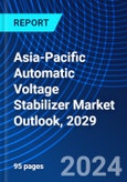 Asia-Pacific Automatic Voltage Stabilizer Market Outlook, 2029- Product Image