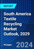 South America Textile Recycling Market Outlook, 2029- Product Image