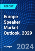 Europe Speaker Market Outlook, 2029- Product Image
