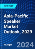 Asia-Pacific Speaker Market Outlook, 2029- Product Image