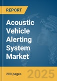 Acoustic Vehicle Alerting System Market Report 2025- Product Image