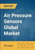 Air Pressure Sensors Global Market Report 2025- Product Image
