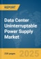 Data Center Uninterruptable Power Supply (UPS) Market Report 2025 - Product Thumbnail Image