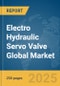 Electro Hydraulic Servo Valve Global Market Report 2025 - Product Thumbnail Image