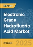 Electronic Grade Hydrofluoric Acid Market Report 2025- Product Image