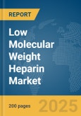 Low Molecular Weight Heparin Market Report 2025- Product Image