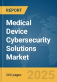 Medical Device Cybersecurity Solutions Market Report 2025- Product Image