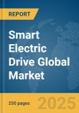 Smart Electric Drive Global Market Report 2025- Product Image
