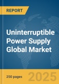 Uninterruptible Power Supply (UPS) Global Market Report 2025- Product Image