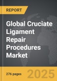 Cruciate Ligament Repair Procedures - Global Strategic Business Report- Product Image