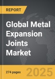 Metal Expansion Joints - Global Strategic Business Report- Product Image