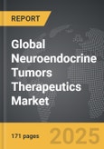 Neuroendocrine Tumors Therapeutics - Global Strategic Business Report- Product Image