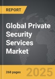 Private Security Services - Global Strategic Business Report- Product Image