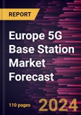 Europe 5G Base Station Market Forecast to 2030 - Regional Analysis - by Component, Frequency Band, Cell Type, and End User- Product Image