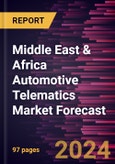Middle East & Africa Automotive Telematics Market Forecast to 2030 - Regional Analysis - by Offering, Connectivity, Vehicle Type, and Application- Product Image