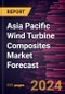 Asia Pacific Wind Turbine Composites Market Forecast to 2030 - Regional Analysis - by Fiber Type, Resin Type, Technology, and Application - Product Thumbnail Image