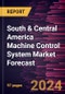 South & Central America Machine Control System Market Forecast to 2030 - Regional Analysis - by Type, Equipment, Industry, View Type, and Type of Delivery - Product Thumbnail Image