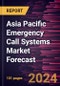 Asia Pacific Emergency Call Systems Market Forecast to 2030 - Regional Analysis - by Application, End User, Technology, Offerings, and Type - Product Image