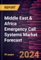 Middle East & Africa Emergency Call Systems Market Forecast to 2030 - Regional Analysis - by Application, End User, Technology, Offerings, and Type - Product Image