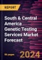 South & Central America Genetic Testing Services Market Forecast to 2030 - Regional Analysis - by Service Type, Disease, and Service Provider - Product Thumbnail Image