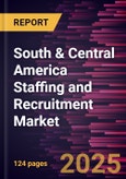 South & Central America Staffing and Recruitment Market Forecast to 2031 - Regional Analysis - by Staffing Type, Recruitment Channel, and End User [IT & Telecom, BFSI, Healthcare, Retail & E-Commerce, and Others]- Product Image