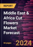 Middle East & Africa Cut Flowers Market Forecast to 2030 - Regional Analysis - by Flower Type, Application, and Distribution Channel- Product Image