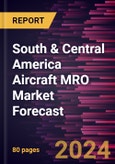 South & Central America Aircraft MRO Market Forecast to 2030 - Regional Analysis - by Components, Aircraft Type, and End Users- Product Image