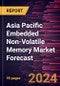 Asia Pacific Embedded Non-Volatile Memory Market Forecast to 2030 - Regional Analysis - by Product and Application - Product Image