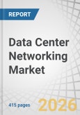 Data Center Networking Market by Offering, Network Infrastructure, Workload, Data Center Size, End User, and Region - Forecast to 2031- Product Image