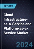 Cloud Infrastructure-as-a-Service and Platform-as-a-Service Market- Product Image