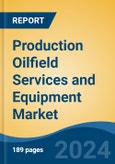 Production Oilfield Services and Equipment Market - Global Industry Size, Share, Trends, Opportunity, and Forecast, 2019-2029F- Product Image