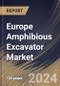 Europe Amphibious Excavator Market Size, Share & Trends Analysis Report By Type, By Application (Dredging, Highway Construction, Environmental Restoration & Remediation, Oil and Gas Pipeline Installation, and Others), By Country and Growth Forecast, 2024 - 2031 - Product Thumbnail Image
