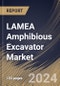LAMEA Amphibious Excavator Market Size, Share & Trends Analysis Report By Type, By Application (Dredging, Highway Construction, Environmental Restoration & Remediation, Oil and Gas Pipeline Installation, and Others), By Country and Growth Forecast, 2024 - 2031 - Product Thumbnail Image