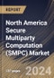 North America Secure Multiparty Computation (SMPC) Market Size, Share & Trends Analysis Report By Offering (Solution, and Services), By Deployment Mode (Cloud, and On-Premises), By Vertical, By Country and Growth Forecast, 2024 - 2031 - Product Thumbnail Image