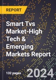 2024 Global Forecast for Smart Tvs Market (2025-2030 Outlook)-High Tech & Emerging Markets Report- Product Image