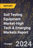 2024 Global Forecast for Soil Testing Equipment Market (2025-2030 Outlook)-High Tech & Emerging Markets Report- Product Image