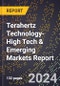 2024 Global Forecast for Terahertz Technology (2025-2030 Outlook)-High Tech & Emerging Markets Report - Product Thumbnail Image