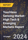 2024 Global Forecast for Touchless Sensing Market (2025-2030 Outlook)-High Tech & Emerging Markets Report- Product Image